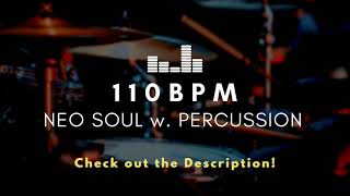 Neo Soul w  Percussion Drum Loop 110 BPM Practice Tool + Free Download