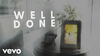 The Afters - Well Done (Official Lyric Video)