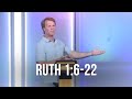 Ruth 1:6-22
