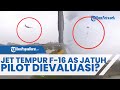 [FULL] Video Detik-Detik Jet Tempur F-16 AS Jatuh di Korea Selatan