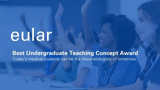 EULAR Launches The EULAR Best Undergraduate Teaching Concept Award!