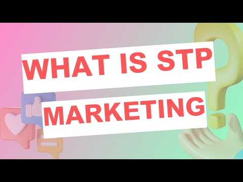 Which of the following are steps in the STP process?