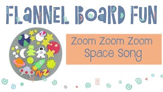 Zoom Zoom Zoom Space Song for Preschool Circle Time and Library Storytime
