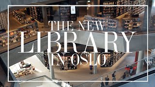 A Look at the New Library in Oslo | The Book Castle | 2020