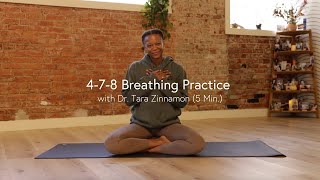 4-7-8 Breathing Practice with Dr. Tara Zinnamon (5 Min.)