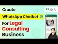 How to Create a WhatsApp Chatbot for Your Legal Consulting Business