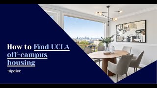 How to Find UCLA off campus housing