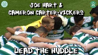 Joe Hart & Cameron Carter-Vickers Lead The Huddle -  Celtic 6 - Hibs 1 - 15 October 2022