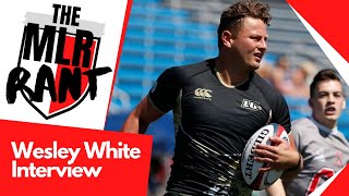 MLR Rant Podcast Show - Wesley White Interview