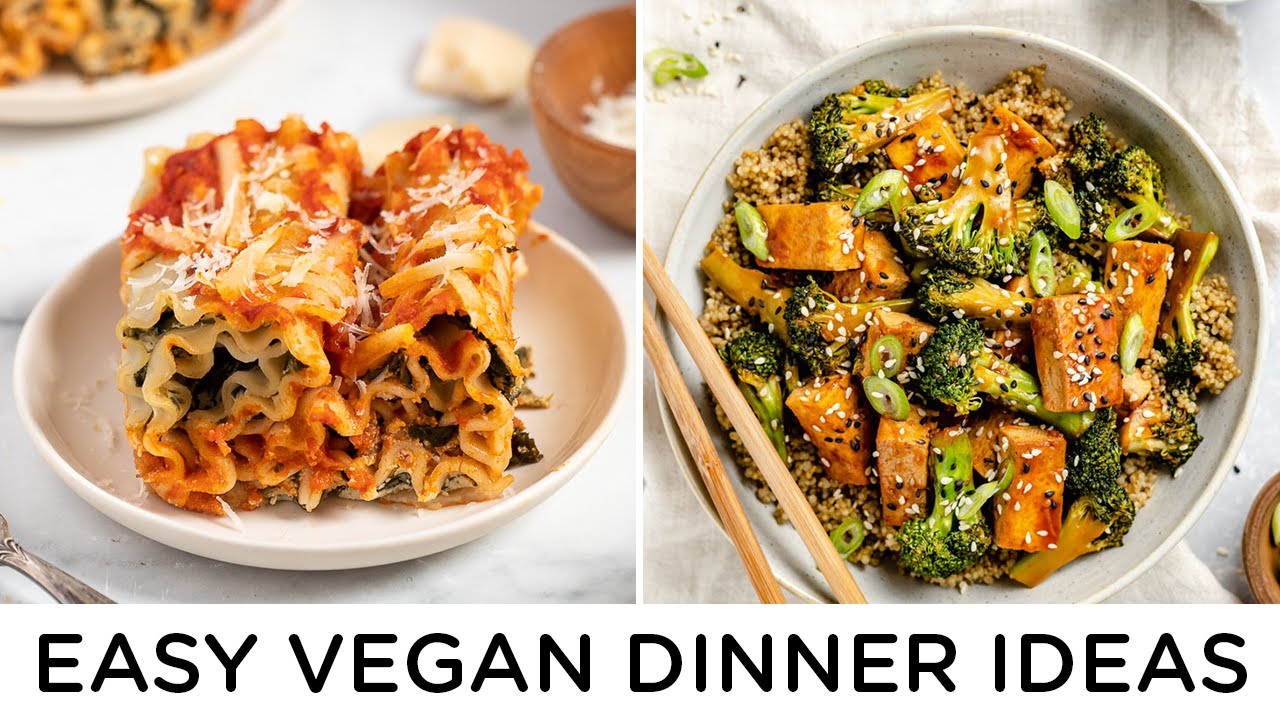 EASY VEGAN DINNER IDEAS ‣‣ Great For Beginners! - YouTube