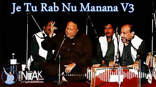 Je Tu Rab nu Manana by Ustad Nusrat Fateh Ali Khan V3