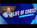 #1 Introduction to Life of Christ (Life of Christ Series)