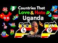 Countries That Love/Hate Uganda