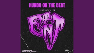 HUNDO ON THE BEAT