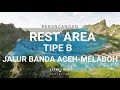 Geurute Park Rest Area - Jalur Banda Aceh Meulaboh