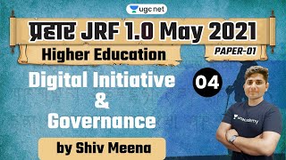 08:30 AM - JRF 1.0 May 2021 | Higher Education by Shiv Meena | Digital Initiative and Governance