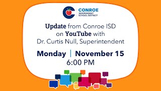 Conroe ISD Update #22 - November 15, 2021