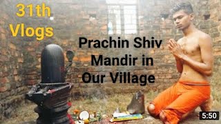 Prachin Shiv Mandir Kanderbera || 31th Vlogs