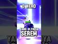 3 hero ulti serem?