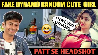 FAKE DYNAMO RANDOM CUTE GIRL 😂 | FAKE DYNAMO PLAYING WITH RANDOM SQUAD | PUBG MOBILE