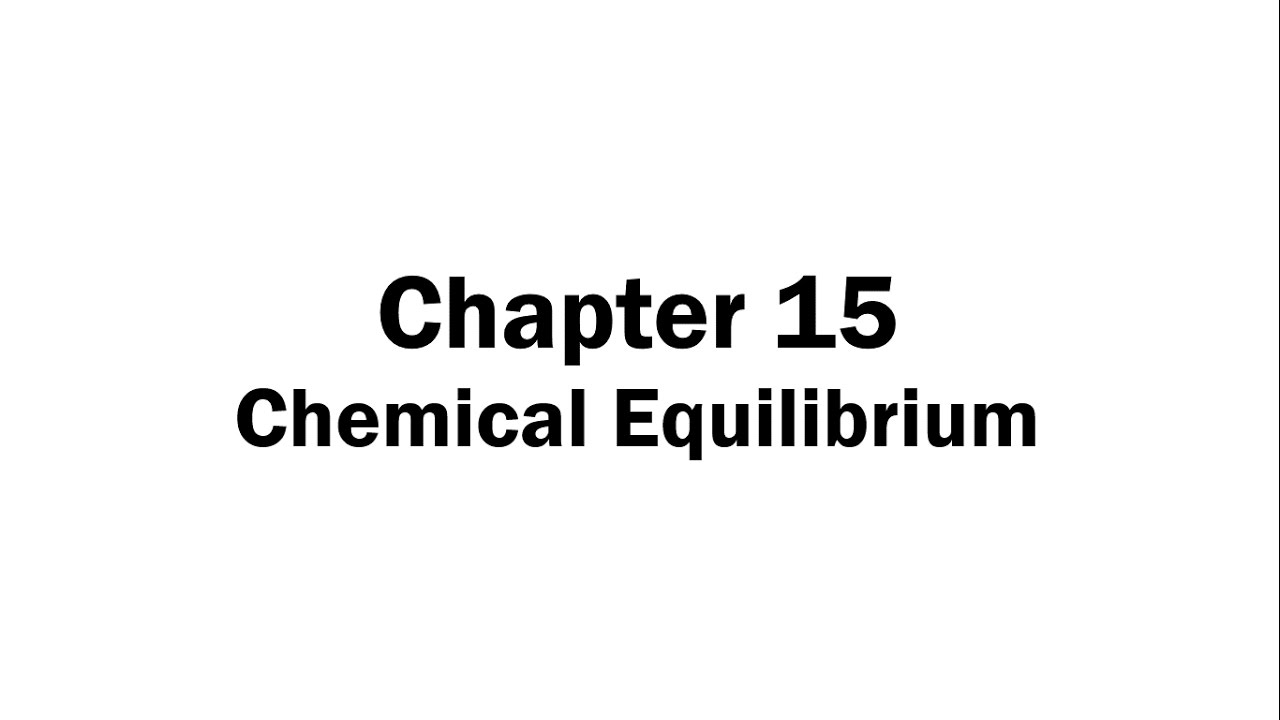 Chapter 15 Chemical Equilibrium - YouTube