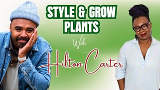 Hilton Carter's Secrets to a Gorgeous Indoor Jungle