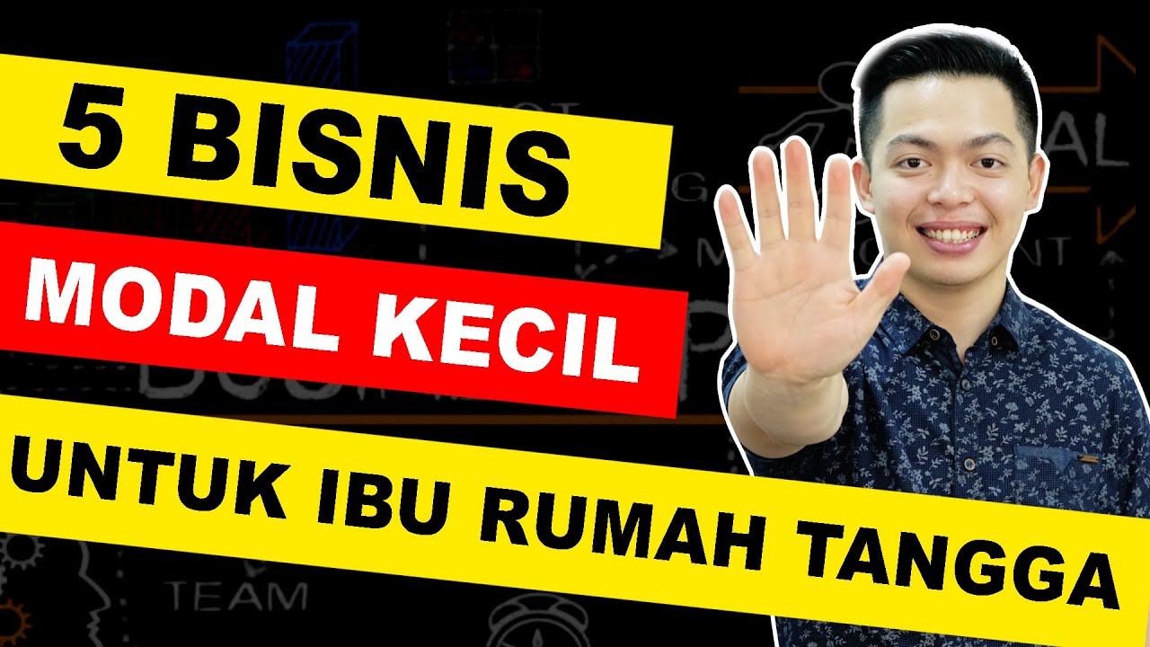 5 IDE BISNIS Modal KECIL, Untung Besar! COCOK UNTUK IBU RUMAH TANGGA ...