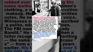 He Robbed 40 Banks Dressed as a Woman. A Single Letter Caught Him. #shorts #darkhistory