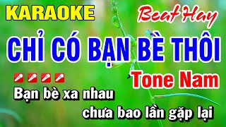 Karaoke Chỉ Có Bạn Bè Thôi Tone Nam Beat Hay Nhạc Sống  | Hoài Phong Organ