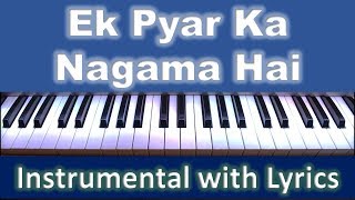 Ek Pyar Ka Nagma Hai  -  INSTRUMENTAL with Scrolling Hindi & English Lyrics