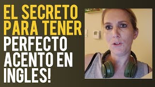 10 Frases - El Secreto para Tener Acento PERFECTO en INGLES