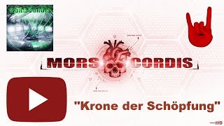 Mors Cordis - Krone der Schöpfung