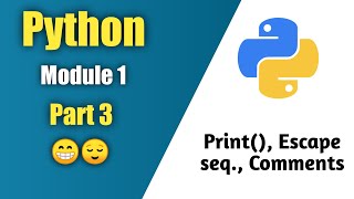 Python tutorial Part3 ! Print,Escape seqence,comment #pythontutorial #