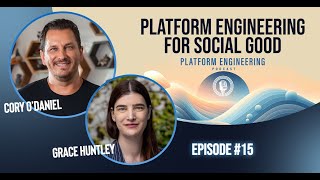 Platform Engineering for Social Good with Code for America’s Grace Huntley