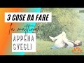 3 cose da fare la mattina appena svegli