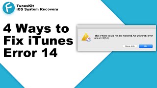 4 Methods to Fix iTunes Error 14