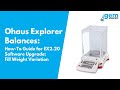 OHAUS Explorer® Balances - EX2.20 software upgrade - Fill Weight Variation - Gem Scientific