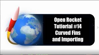 Tutorial 14 Curved Fins and importing Fins to Open Rocket