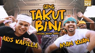 Aris Kapilla Man Khan Geng Takut Bini GTB Music