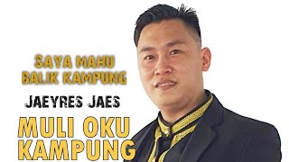 Muli oku kampung - Jaeyres Jaes