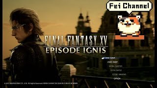 ♯44【PS4PRO】FINAL FANTASY XV（ファイナルファンタジー15）実況DLC エピソードイグニス】もしもの選択肢。本編グッドエンド