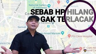 Penyebab HP Hilang Tidak Bisa Dilacak