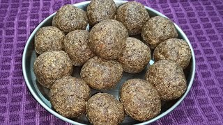 Healthy  Flax Seed Laddu || ಅಗಸೆ ಬೀಜ ಲಡ್ಡು, ಆರೋಗ್ಯಕರ,ಶಕ್ತಿದಾಯಕ ಲಡ್ಡು||Flax Seed  Healthy Recipe||