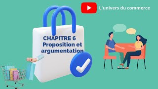 Proposition et argumentation de vente chapitre 6 techniques de vente et de négociation