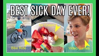 BEST SICK DAY EVER!