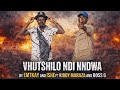 Vhutshilo Ndi Nndwa by emtkay & Ishe ft Kiddy maraza and Boss G 