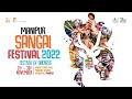 SANGAI FESTIVAL 2022 PROMOTIONAL VIDEO