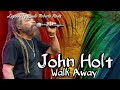 John holt-walk way