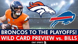 Broncos vs. Bills Wild Card Preview: Denver Ends Playoff Drought With Win vs. Chiefs!