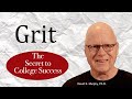 Grit - The Secret to College Success